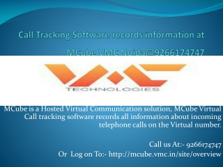 Call Tracking Software records information at MCube VMC