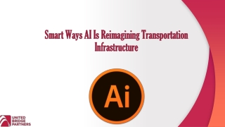 Smart Ways AI Is Reimagining Transportation Infrastructure