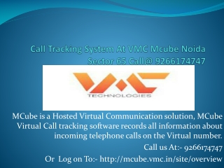 Call Tracking System At VMC Mcube Noida Sector 65