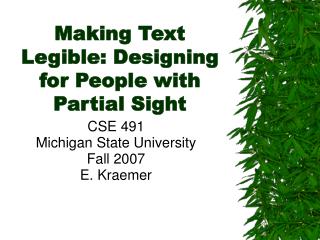 Making Text Legible: Designing for People with Partial Sight