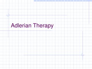 adlerian therapy presentation ppt powerpoint slideserve