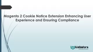 Magento 2 Cookie Notice Extension Enhancing User Experience and Ensuring Complia