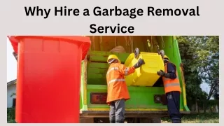 Why Hire a Garbage Removal Service?