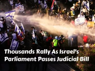 Thousands rally as Israel's parliament passes judicial bill