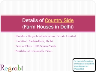 Country Side offers 1008 sq yard Farm Houses in Delhi