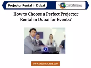 How to Choose a Perfect Projector Rental in Dubai for Events?