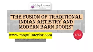The Fusion of Traditional Indian Artistry and Modern Barn Doors