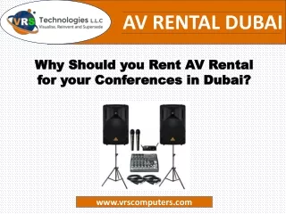 Why Should you Rent AV Rental for your Conferences in Dubai?