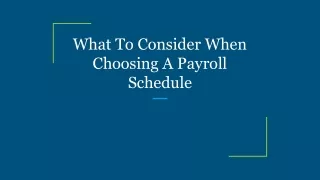 What To Consider When Choosing A Payroll Schedule