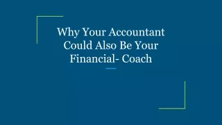Why Your Accountant Could Also Be Your Financial- Coach