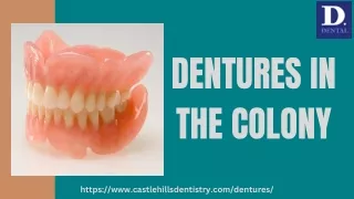 DENTURES IN THE COLONY