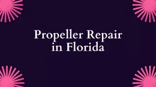 Propeller Repair in Florida