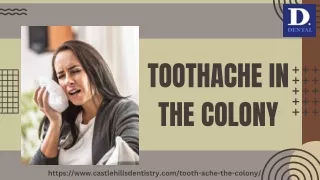 TOOTHACHE IN THE COLONY