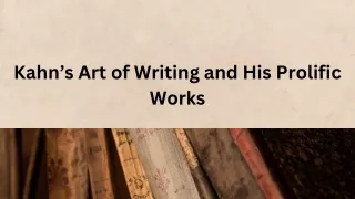 Samuel Nathan Kahn Art of Writing and His Prolific Works