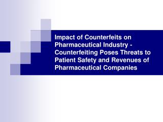 impact of counterfeits on pharmaceutical industry