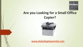 Are you Looking for a Small Office Copier?