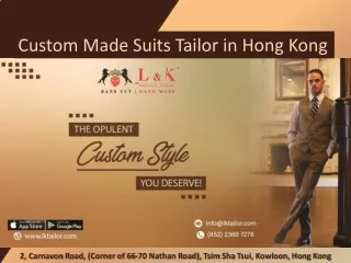 Custom Made Suits Tailor in Hong Kong- L & K Bespoke Tailor Hong Kong