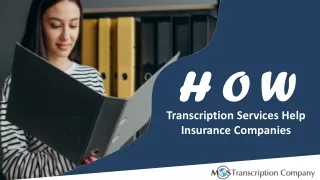 How Transcription Services Help Insurance Companies