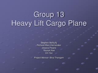 Group 13 Heavy Lift Cargo Plane