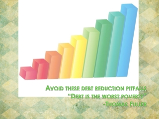 Avoid These Debt Reduction Pitfalls
