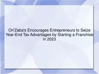 Ori'Zaba's Encourages Entrepreneurs to Seize Year-End Tax Advantages by Starting a Franchise in 2023