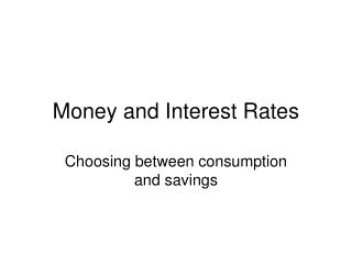 Money and Interest Rates