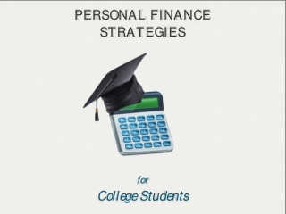 Personal Finance Strategies For College Students