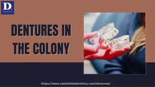 DENTURES IN THE COLONY