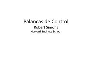 Palancas de Control Robert Simons Harvard Business School