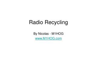 Radio Recycling