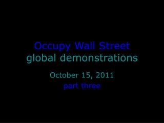 Occupy Wall Street global demonstrations