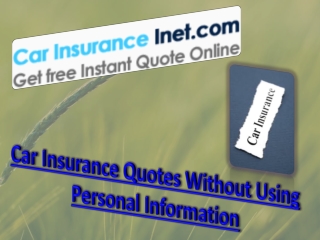 Car Insurance Quotes Without Using Personal Information