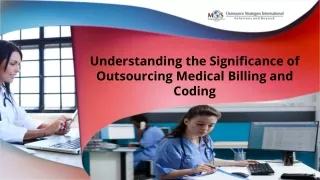 Understanding the Significance of Outsourcing Medical Billing and Coding