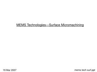 MEMS Technologies—Surface Micromachining
