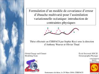 Formulation d’un modèle de covariance d’erreur d’ébauche multivarié pour l’assimilation variationnelle océanique: introd