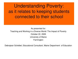 Understanding Poverty: as it relates to keeping students connected to their school