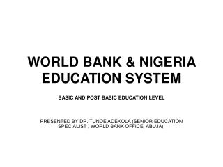 WORLD BANK &amp; NIGERIA EDUCATION SYSTEM