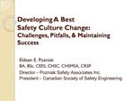 Developing A Best Safety Culture Change: Challenges, Pitfalls, Maintaining Success