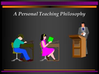 A Personal Teaching Philosophy