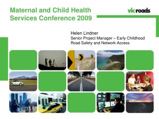 Maternal and Child Health Services Conference 2009