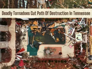 Deadly tornadoes cut path of destruction in Tennessee
