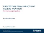 PROTECTION FROM IMPACTS OF SEVERE WEATHER