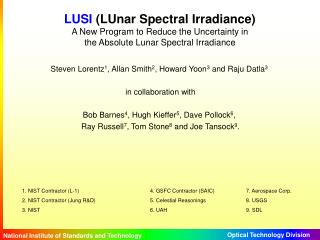 LUSI (LUnar Spectral Irradiance) A New Program to Reduce the Uncertainty in the Absolute Lunar Spectral Irradiance