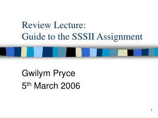 Review Lecture: Guide to the SSSII Assignment