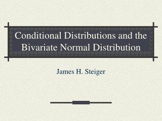 Conditional Distributions and the Bivariate Normal Distribution