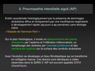 6. Pneumopathie interstitielle aiguë (AIP)
