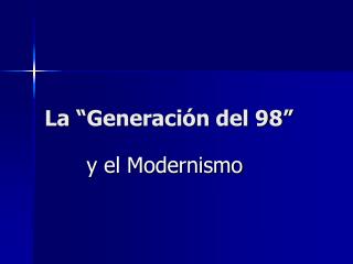 La “ Generaci ón del 98”