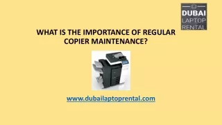 WHAT IS THE IMPORTANCE OF REGULAR COPIER MAINTENANCE?