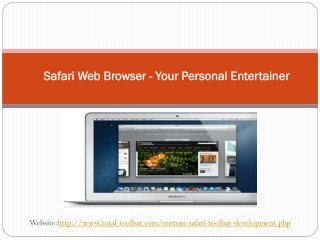 Safari Web Browser - Your Personal Entertainer