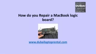 How do you Repair a MacBook logic board?